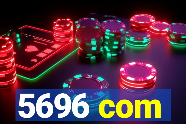 5696 com
